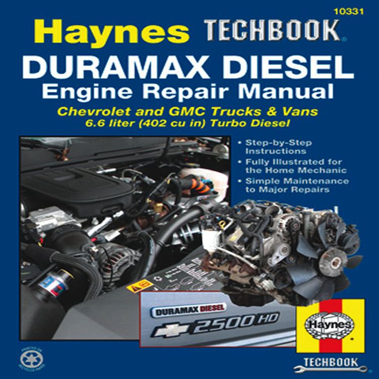 Duramax Diesel Engine Repair Manual: Chrevrolet and GMC Trucks & Vans 6.6 liter (402 cu in) Turbo Diesel