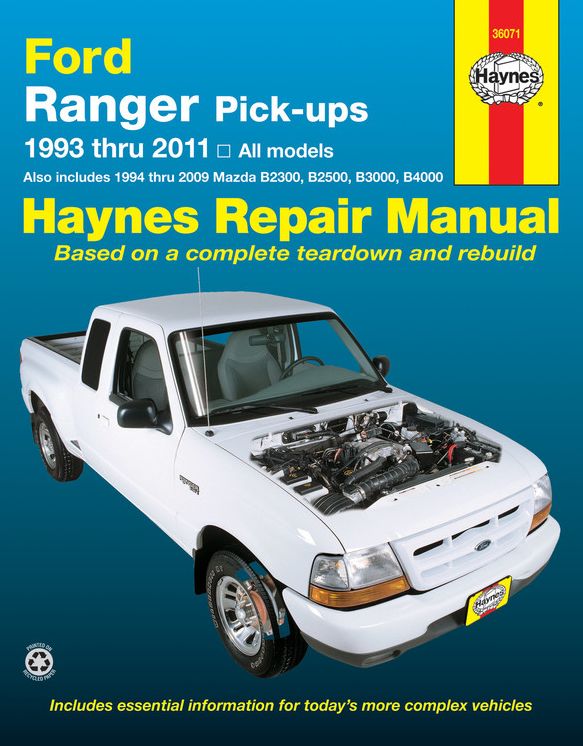Ford Ranger Pick-ups 1993 thru 2011: 1993 thru 2011 all models - Also includes 1994 thru 2009 Mazda B2300, B2500, B3000, B4000