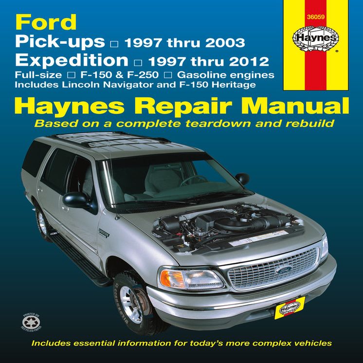 Ford Pick-ups, Expedition and Lincoln Navigator: Pick-ups 1997 thru 2003, Expedition 1997 thru 2012, Full-size F-150 & F-250, Gasoline Engines, Includes Lincoln Navigator and F-150 Heritage