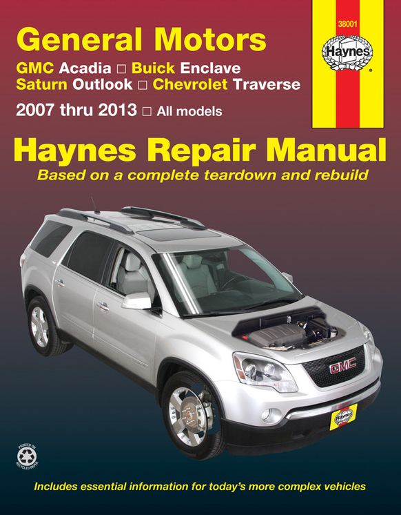General Motors GMC Acadia, Buick Enclave, Saturn Outlook, Chevrolet Traverse: 2007 thru 2013, All models