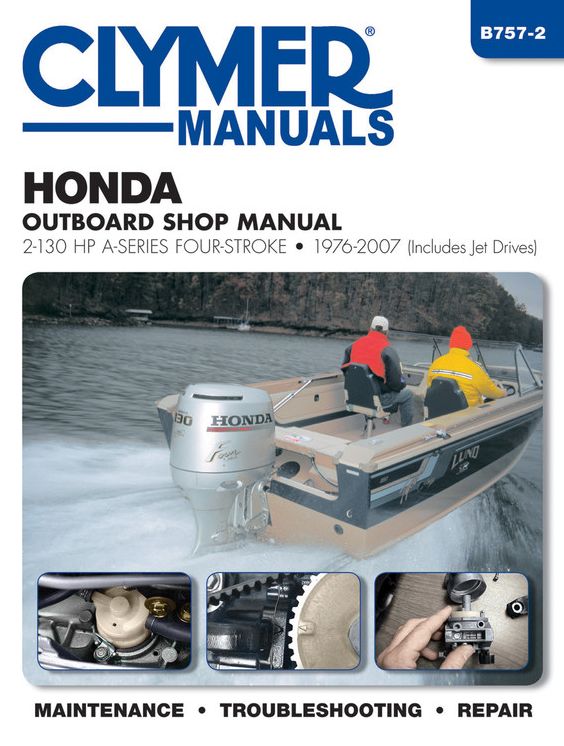 Honda Outboard Shop Manual: 2-130 HP A-Series Four-Stroke 1976-2007 (Includes Jet Drives)