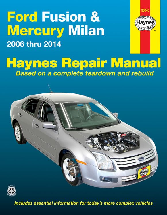 Ford Fusion & Mercury Milan: 2006 thru 2014