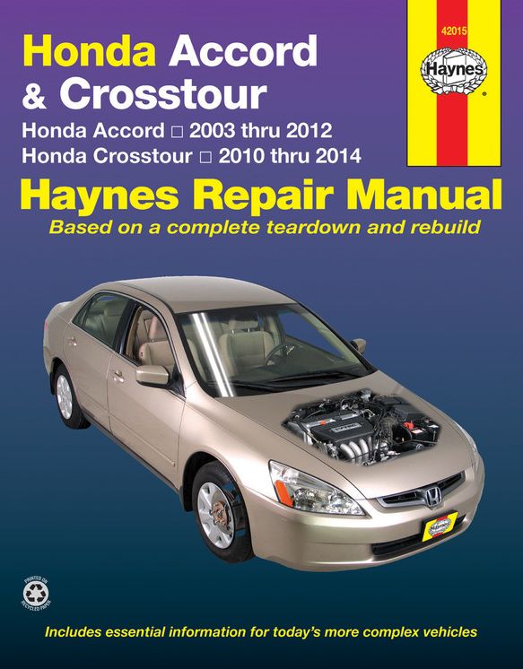 Honda Accord & Crosstour: Honda Accord 2003 thru 2012 & Honda Crosstour 2010 thru 2014