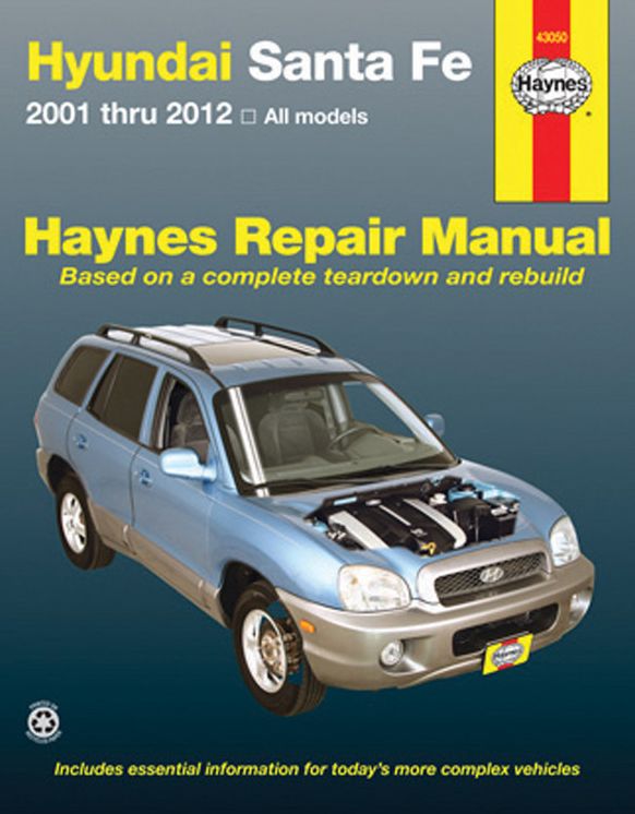 Hyundai Sante Fe: 2001 Thru 2012 All Models