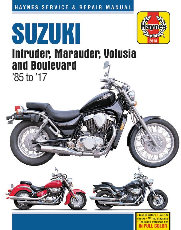 Suzuki Intruder, Marauder, Volusia & Boulevard, 1985-2017 Haynes Repair Manual: Does Not Include Vx800 Marauder