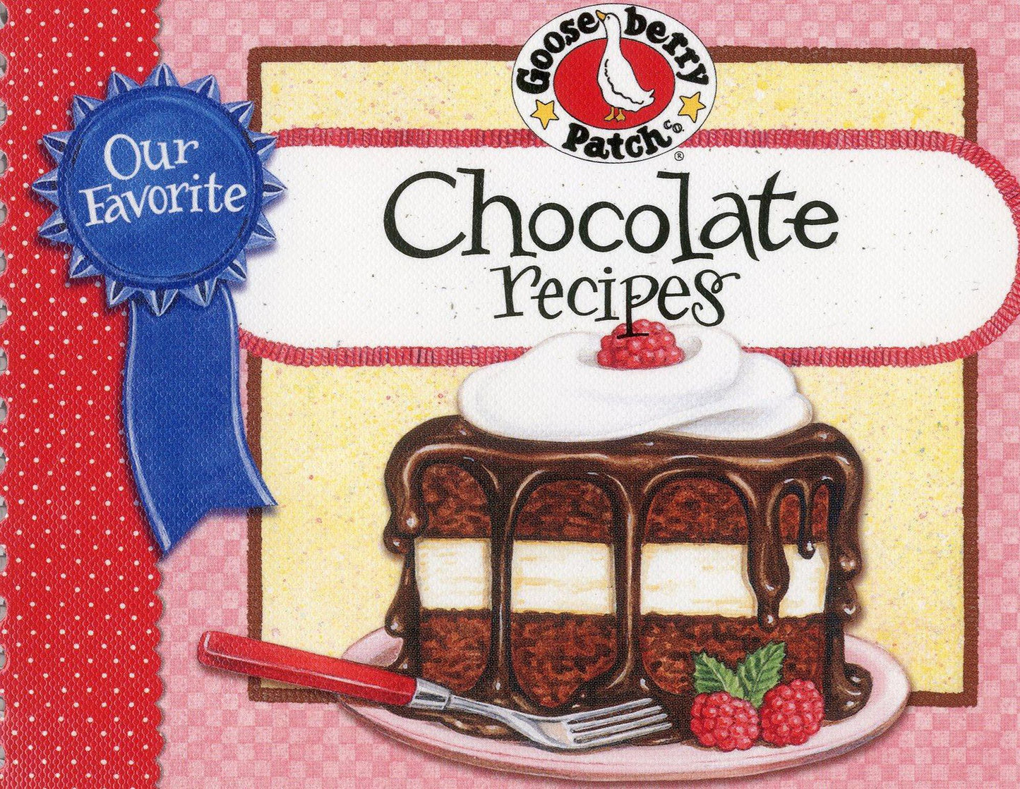 Our Favorite Chocolate Recipes Cookbook: Over 60 of Our Favorite Chocolate Recipes, Plus Just As Many Handy Tips