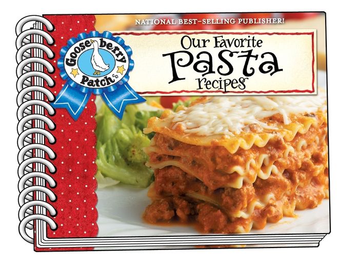 Our Favorite Pasta Recipes Cookbook: Over 60 of Our Favorite Pasta Recipes, with Handy Tips!