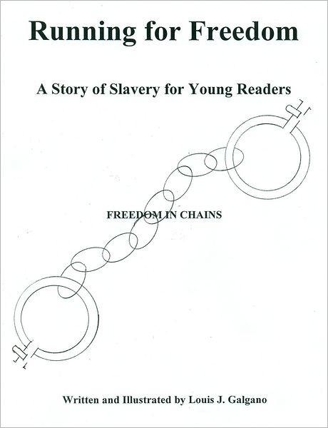 Running for Freedom: A Story of Slavery for Young Readers