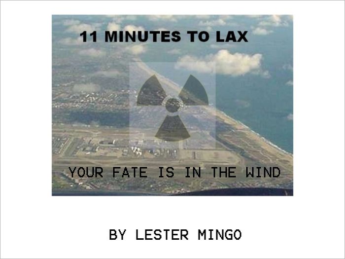 11 Minutes to LAX: Your Fate Is In The Wind