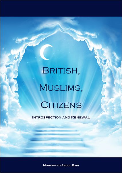 British, Muslims, Citizens: Introspection and Renewal