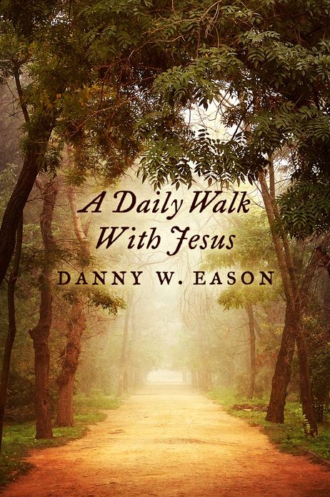 A Daily Walk With Jesus