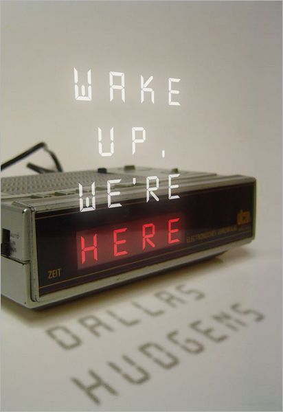 Wake Up, We're Here