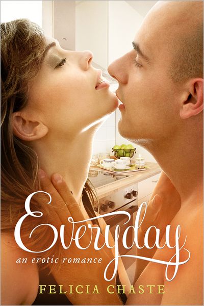 Everyday: An Erotic Romance