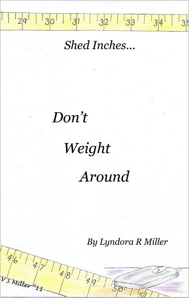 Don't Weight Around