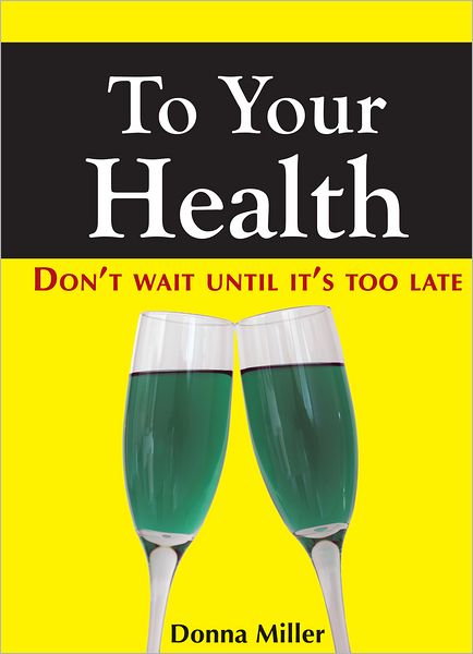 To Your Health: Don't Wait Until It's Too Late