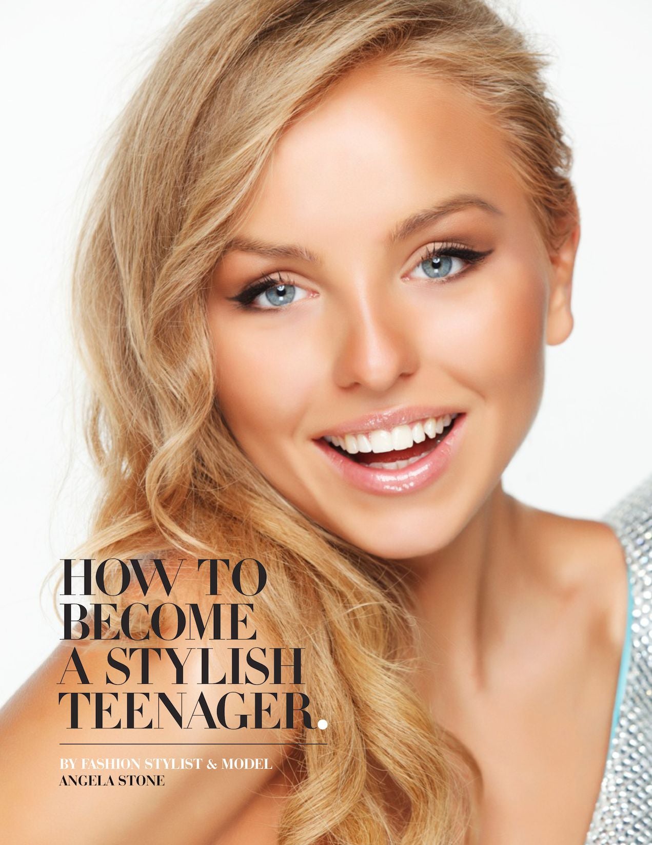 How to Become a Stylish Teenager