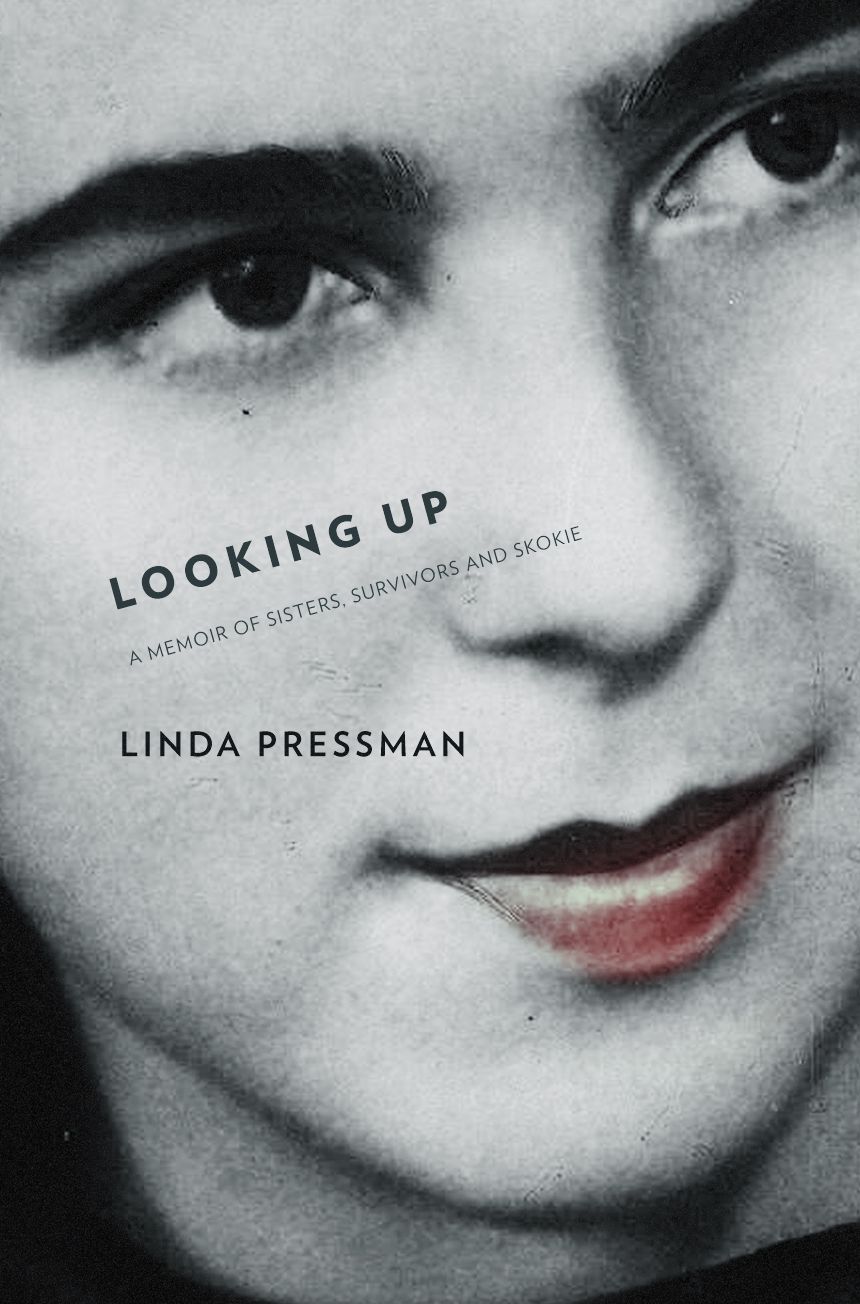 Looking Up: A Memoir of Sisters, Survivors and Skokie
