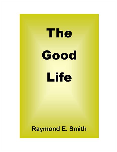 The Good Life