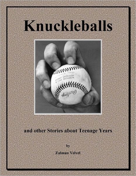Knuckleballs: And Other Stories About Teenage Years