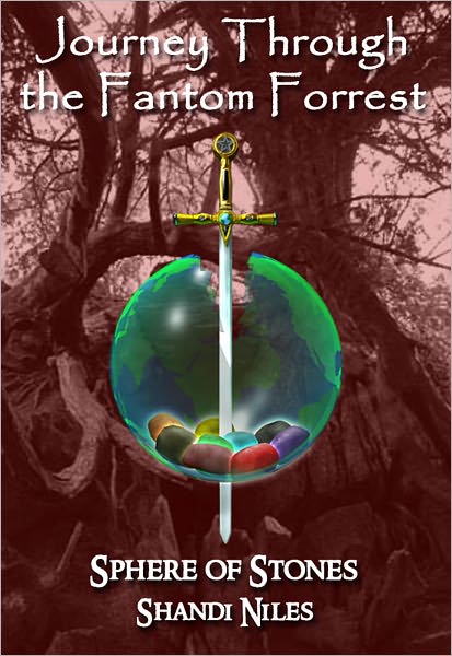 Sphere of Stones Series: Journey through the Fantom Forrest
