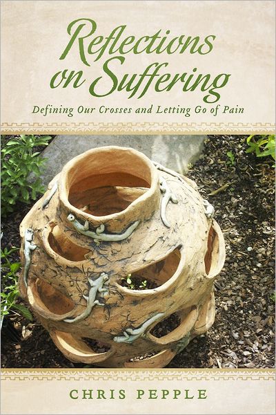 Reflections on Suffering: Defining Our Crosses and Letting Go of Pain