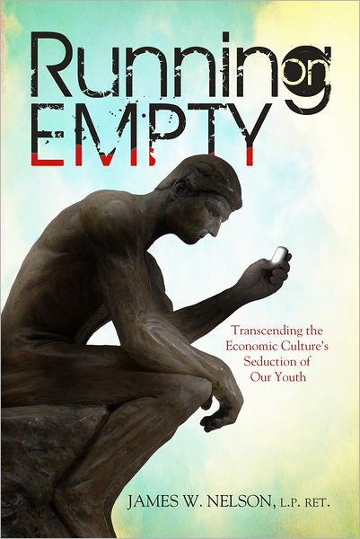 Running on Empty: Transcending the Economic Culture's Seduction of Our Youth