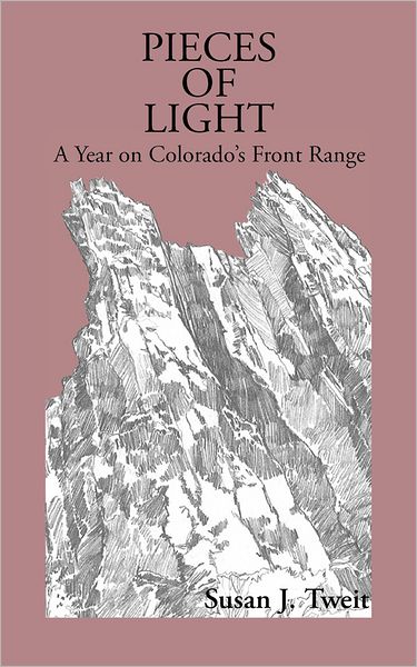 Pieces of Light: A Year on Colorado's Front Range