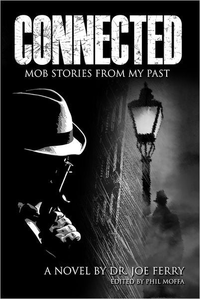 Connected: Mob Stories From My Past