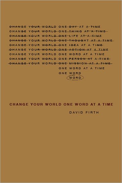 Change Your World, One Word at a Time