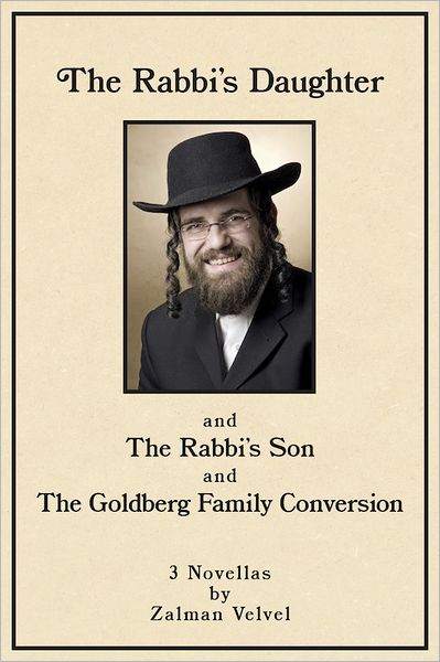 The Rabbi's Daughter: and The Rabbi's Son and The Goldberg Family Conversion - 3 Novellas