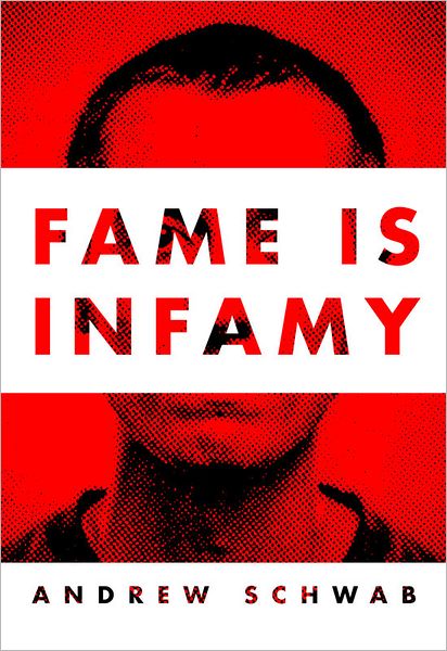 Fame is Infamy