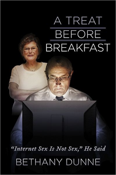 A Treat Before Breakfast: "Internet Sex Is Not Sex," He Said