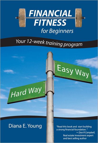 Financial Fitness for Beginners: Your 12-Week Training Program