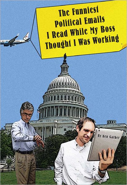 The Funniest Political Things I Read On Email While My Boss Thought I Was Working