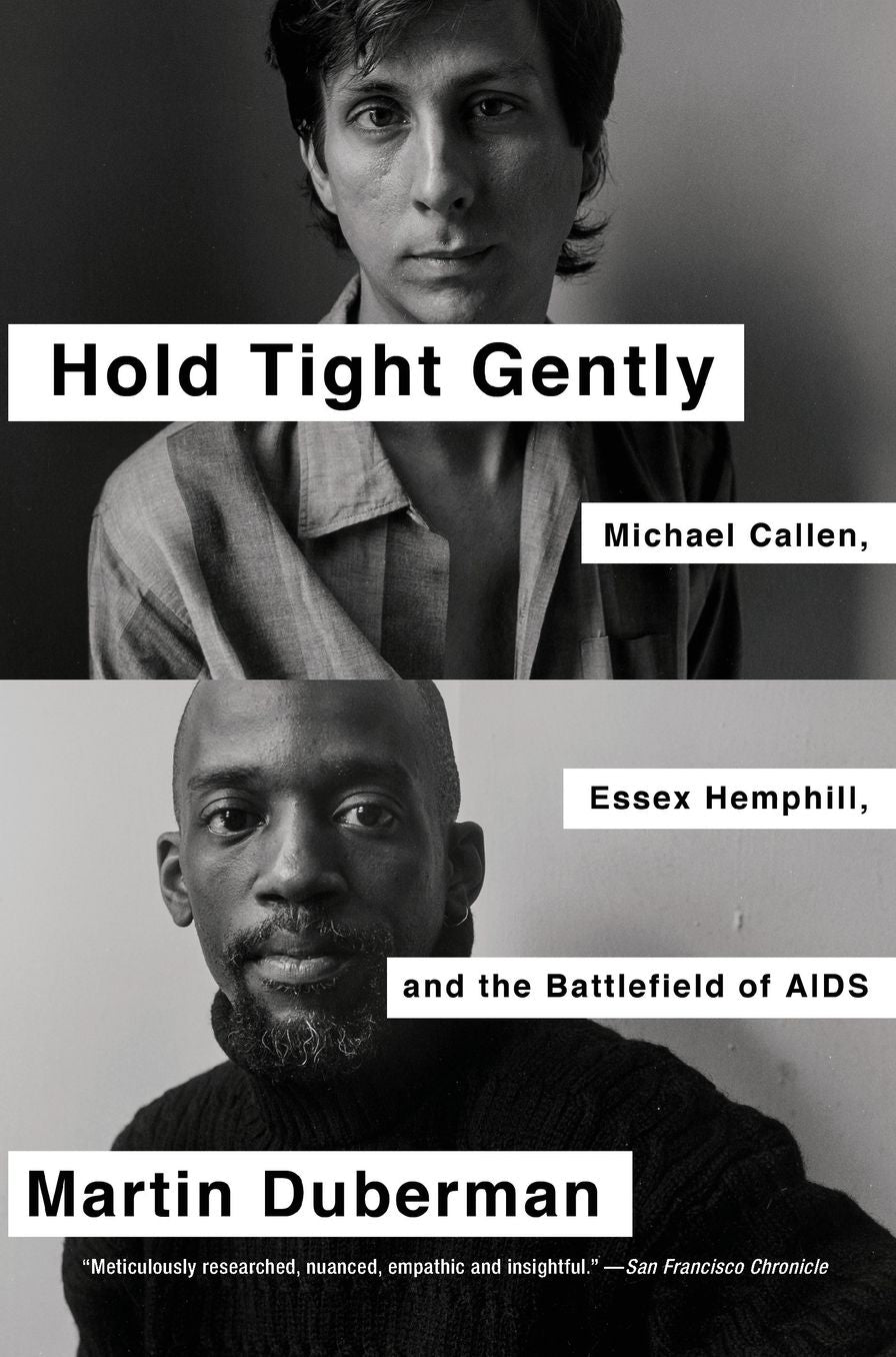 Hold Tight Gently: Michael Callen, Essex Hemphill, and the Battlefield of AIDS