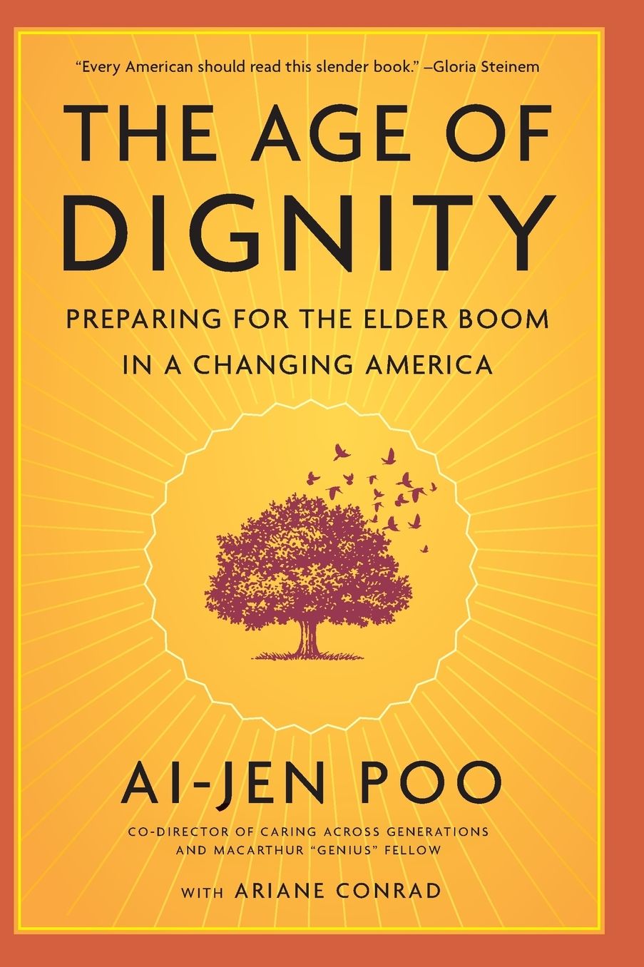 The Age of Dignity: Preparing for the Elder Boom in a Changing America