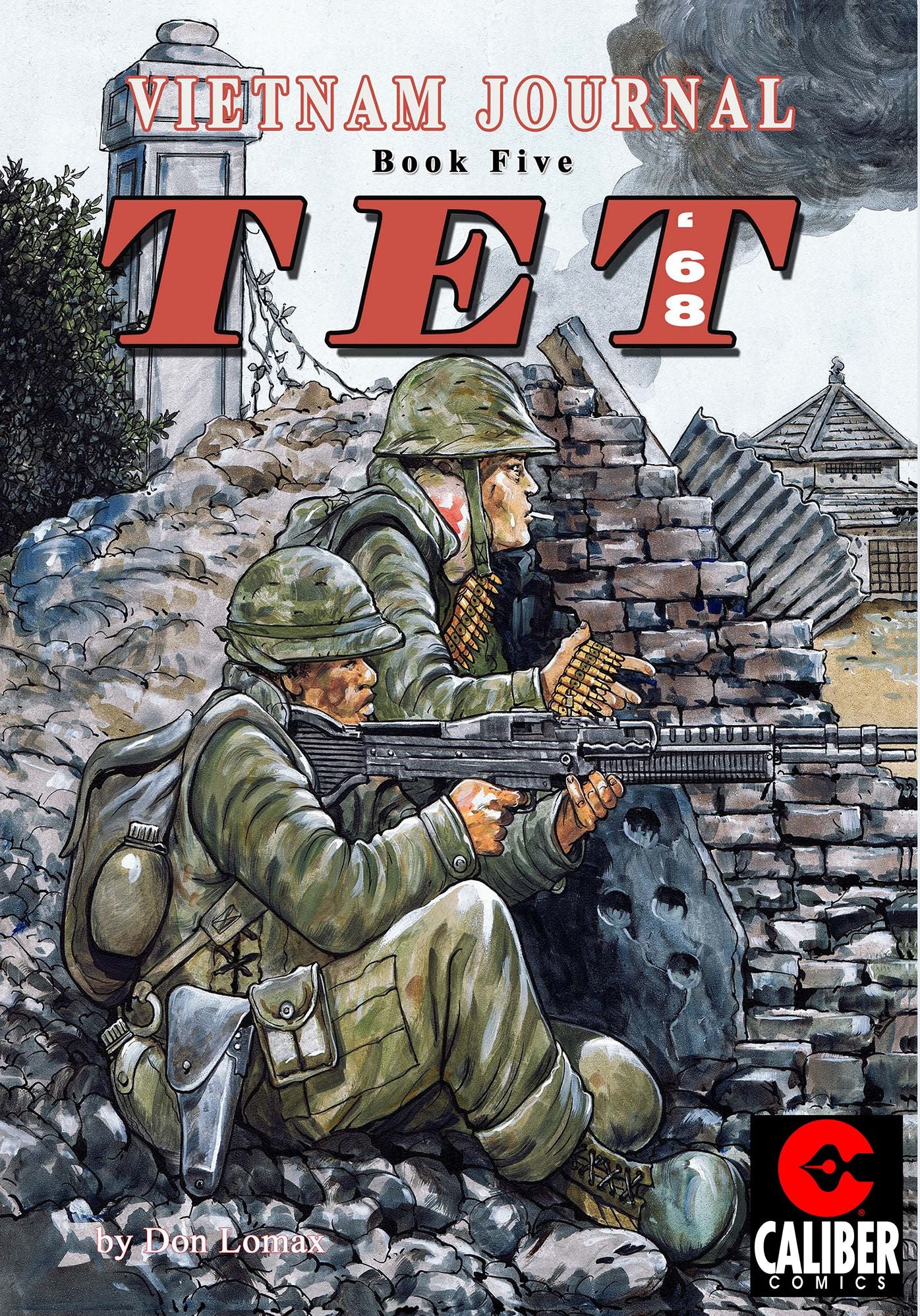 Vietnam Journal: Volume 5 - TET '68 (Graphic Novel)