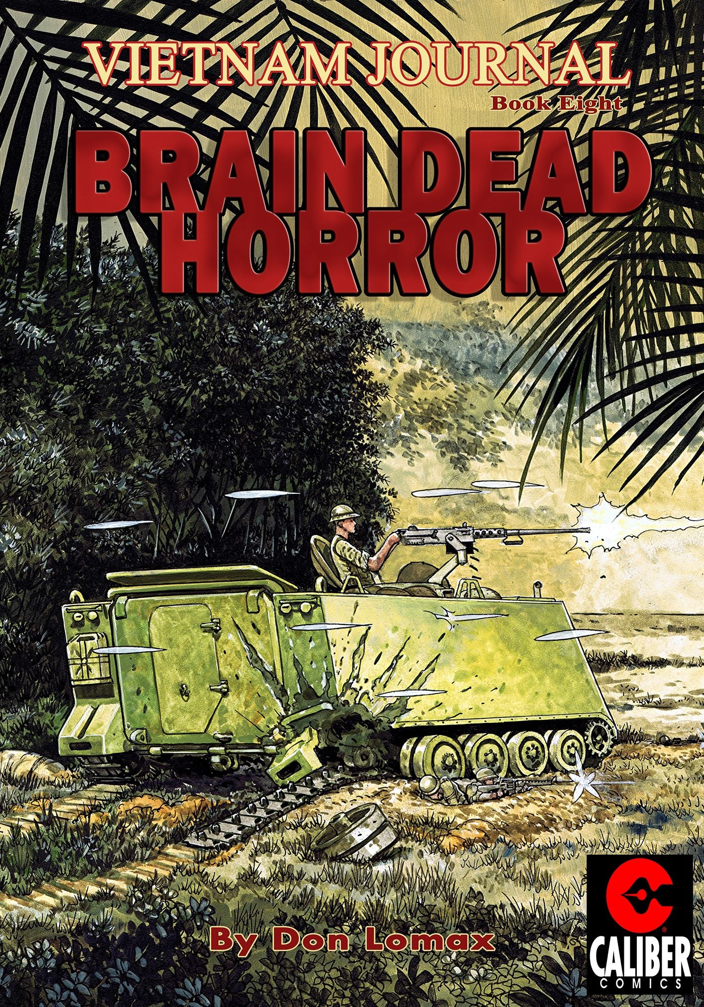 Vietnam Journal: Volume 8 - Brain Dead Horror (Graphic Novel)