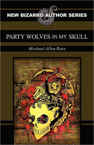 Party Wolves In My Skull