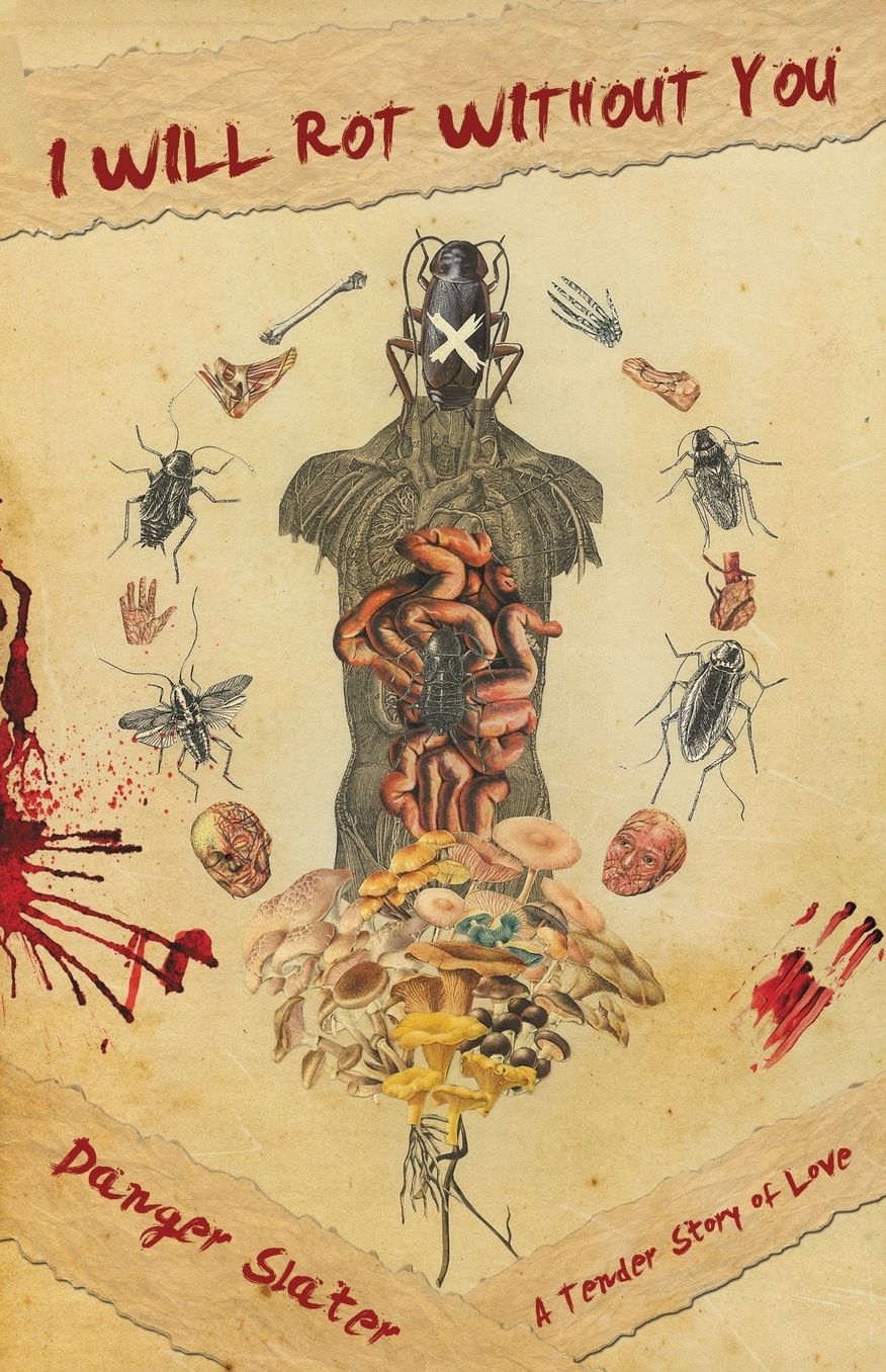 I Will Rot Without You