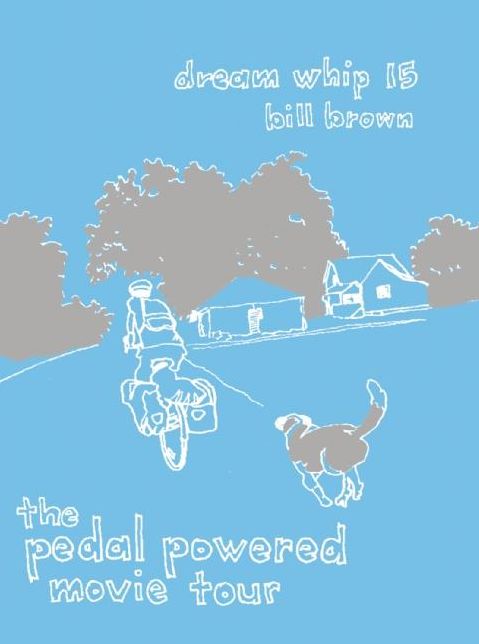 Dream Whip #15: The Pedal-Powered Movie Tour