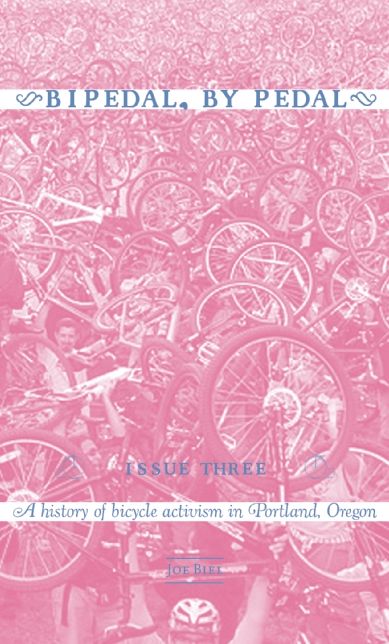 Bipedal, By Pedal: A History of Bicycle Activism in Portland, OR