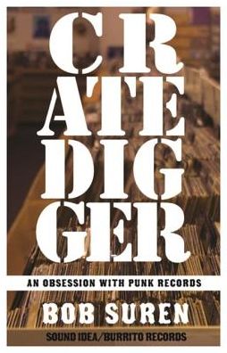 Crate Digger: An Obsession with Punk Records