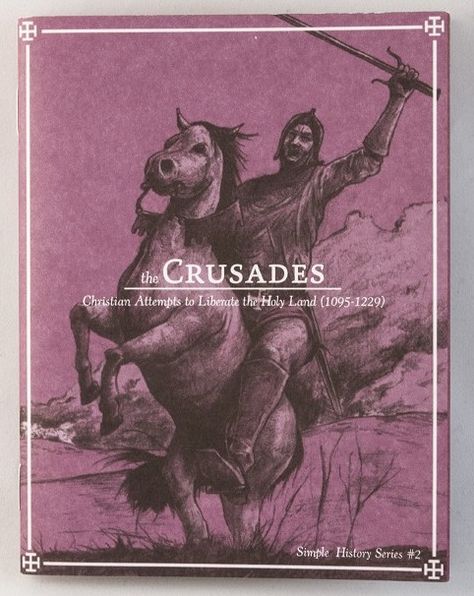 The Crusades: Christian Attempts to Liberate the Holy Land (1095-1229)