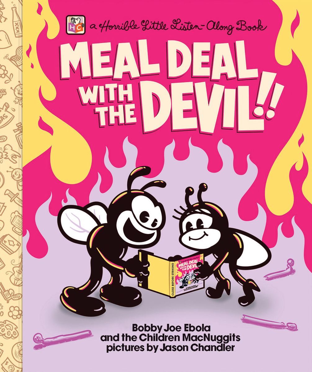 Meal Deal With the Devil: (A Bobby Joe Ebola Read-Along Storybook and CD)