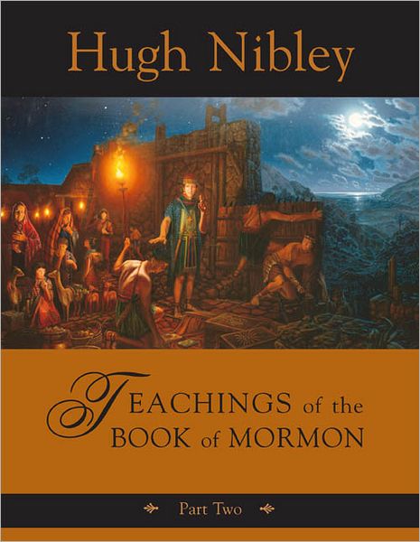 Teachings of the Book of Mormon Part Two