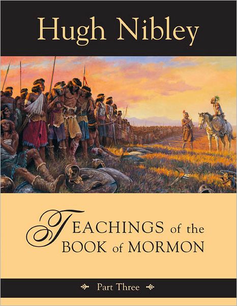 Teachings of the Book of Mormon Part Three