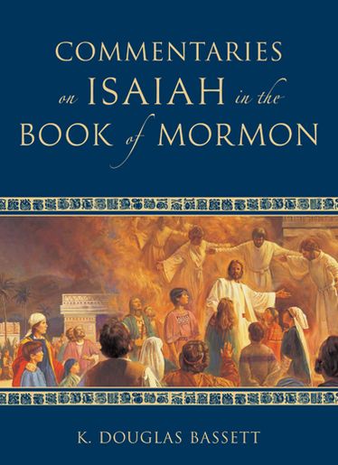 Commentaries on Isaiah in the Book of Mormon