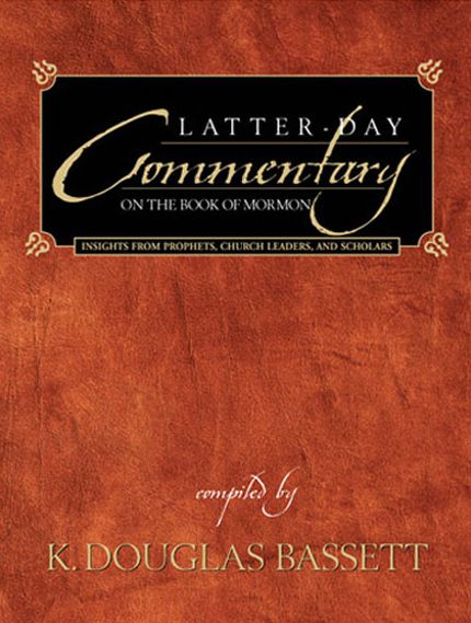 Latter-day Commentary on the Book of Mormon