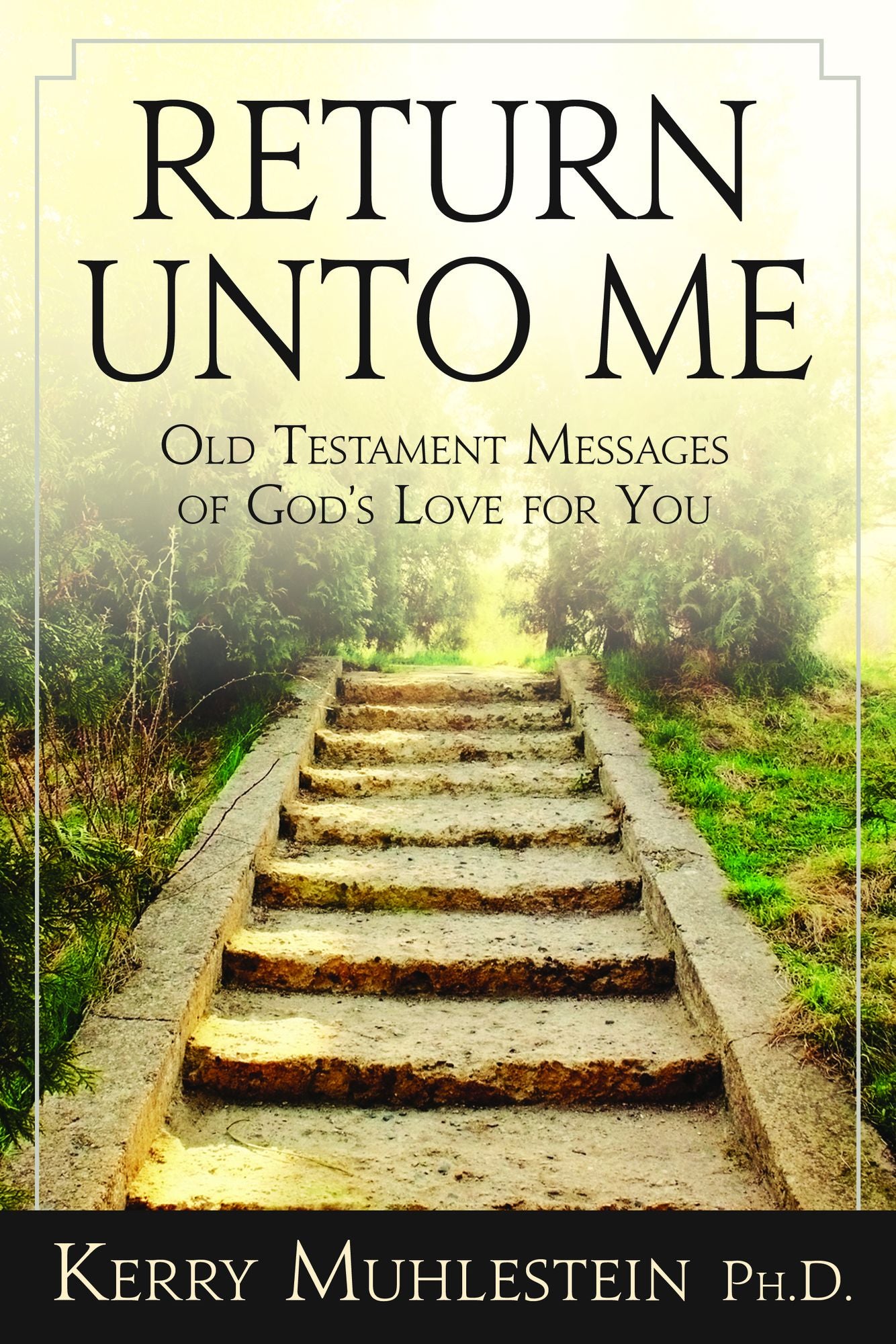 Return Unto Me